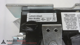 ALLEN BRADLEY 1494V-DS60 SERIES D, NON-FUSIBLE DISCONNECT SWITCH