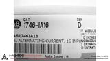 ALLEN BRADLEY 1746-IA16 , SERIES D AC INPUT MODULE INPUT: 85-132 VAC