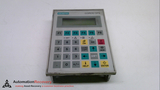 SIEMENS 6AV3505-1FB01 OPERATOR PANEL OP5-A1